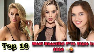 Top 10 most beautiful p*rn star in the world 2024