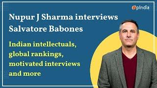 Indian Intellectuals global rankings motivated interviews Interview with Mr Salvatore Babones