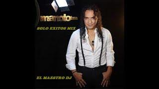 MANOLO MIX SOLO EXITOS Y MUCHO MAS