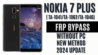 Nokia 7 Plus Google FRP Bypass  TA-1041TA-1062TA-1046 ANDROID 10 Without PC 2024