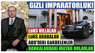 Erdoğan’ın Gizli Serveti Villalar Gökdelenler Lüks Arabaları ve Daha Fazlası