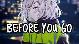 「Nightcore」→ Before You Go  Female Cover LYRICS ︎