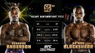 Cage Fury FC 103 Da’mon Blackshear vs Deandre Anderson  November 19 2021