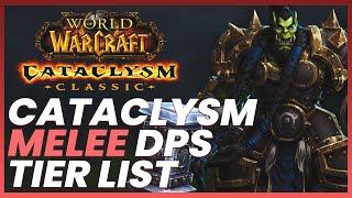 CATACLYSM Melee DPS Tier List 2024 - World of Warcraft  Classic & P-Servers