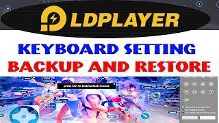 LDPlayer keyboard setting backup & restore on PCLaptop