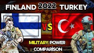 Military Power Comparison  Finland   Vs  Turkey   2022