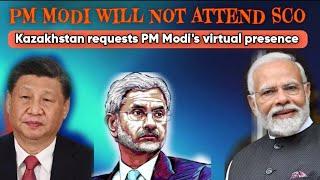 PM Modi will not go to attend SCO but Kazakhstan still requesting for his virtual presence