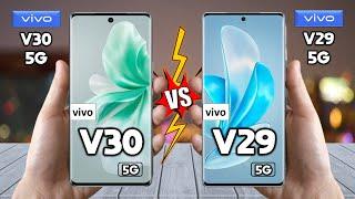 vivo V30 Vs vivo V29 - Full Comparison  Techvs