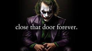 Youve had enough Time to close that door Forever - Joker Speech Powerful