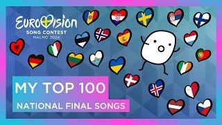 Eurovision 2024 My Top 100 National Final Songs