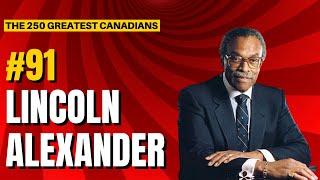Ranking the 250 Greatest Canadians 91 - Lincoln Alexander