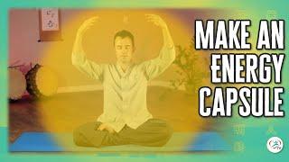 Make an Energy Capsule  Body & Brain Special Energy Exercises