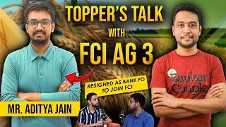 TOPPERS TALK with FCI AG III 2022  Left Bank PO To Join FCI  Best Work Life Balance  Aditya Jain