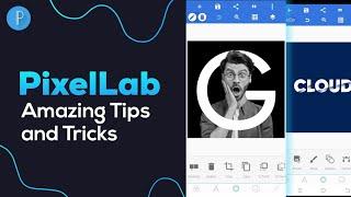 Top Hidden Tricks in Pixellab for Editing you need to know - 2021