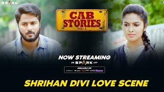 Shrihan Divi Love Scene  Cab Stories  Divi  Shrihan  Dhanraj  Spark World