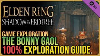Bonny Gaol 100% Walkthrough Elden Ring DLC
