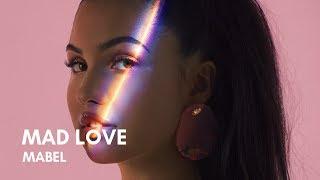 Mabel - Mad Love Lyrics