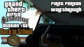 GTA San Andreas First Person - Back to School Mission #52