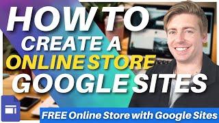 How To Create A FREE Online Store with Google Sites  Google Sites Ecommerce Tutorial 2023