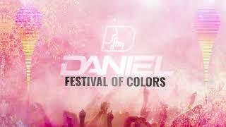 DANIEL - Festival Of Colors Original Mix