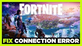 How to FIX Fortnite Connection  Server Error