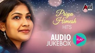 Priya Himesh Hits  Super Audio Hits Jukebox 2017  New Kannada Seleted Hits