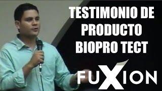 Testimonios Productos FuXion - Biopro Tect