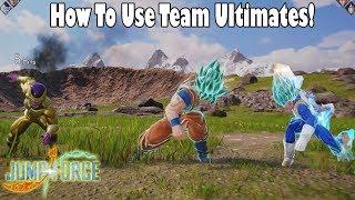 Jump Force How To Use Team UltimatesCombos