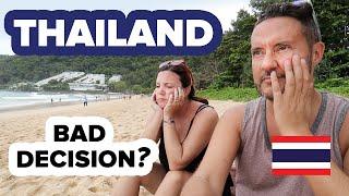 Huge Mistake Coming to Thailand? Its NOT going well in Phuket 