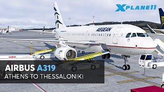 Athens to Thessaloniki A319  XP11 Full Flight Series