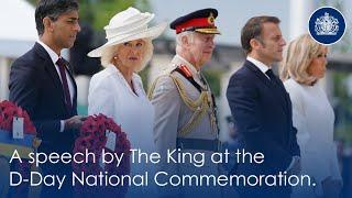 A speech by The King at the D-Day National Commemoration British Normandy Memorial Ver-sur-Mer