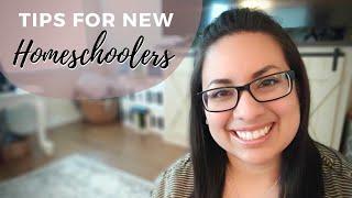 7 TIPS FOR NEW HOMESCHOOLERS  Advice for new homeschool families