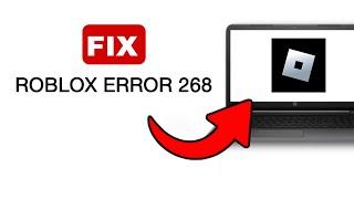 How To Fix Roblox Error 268  Kicked Due To Unexpected Client Behavior - 2024 Quick & Easy