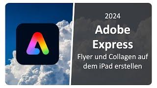 Adobe Express - Flyer und Collagen auf dem iPad erstellen
