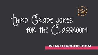 25 Funny Third Grade Jokes to Start The Day