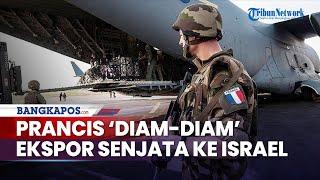 Sekutu AS Prancis ‘Diam-diam’ Memberi Izin Ekspor Senjata Militer ke Israel untuk Gempur Jalur Gaza