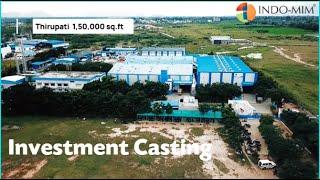 Precision Investment Casting Process  INDO-MIM