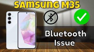 Samsung Bluetooth Not working  Bluetooth Issue  Bluetooth problem Samsung Galaxy M35 {SM-M356B}