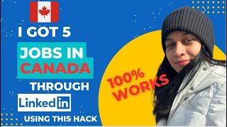 How to get a job in CANADA through LINKEDIN  Get interview calls QUICKLY