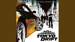 Tokyo Drift Fast & Furious From The Fast And The Furious Tokyo Drift Soundtrack