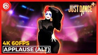 Just Dance Plus + - Applause ALTERNATE VERSION by Lady Gaga  Full Gameplay 4K 60FPS