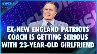 72 Year Old Ex- New England Patriots Coach Moves 23-Year-Old Girlfriend Into His Home