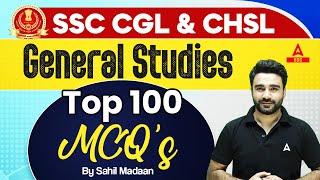 Top 100 General Studies GS MCQs for SSC CGL CHSL CPO 2024  By Sahil Madaan