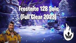 Frostnite 128 Solo  Full Clear 2023 - Fortnite STW