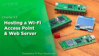 Hosting a Wi-Fi Access Point & Web Site   Pico Workshop Chapter 5.3