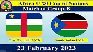 Central African Republic U20 vs South Sudan U20-Football Match-23 February 2023-A U20 Cup of Nations