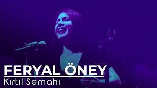 Feryal Öney - Kırtıl Semahı Kardeş Türküler 