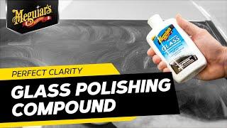 Meguiars Perfect Clarity Glass Polishing Compound