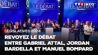 Législatives 2024  revoyez le débat entre Gabriel Attal Jordan Bardella et Manuel Bompard