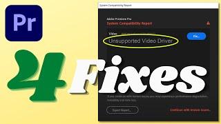 Premiere Pro “Unsupported Video Driver” 4 Solutions